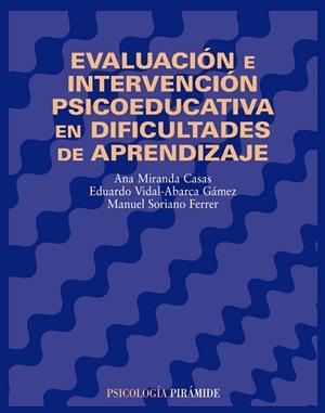 Evaluación e intervención psicoeducativa en dificultades de aprendizaje | 9788436814576 | Miranda Casas, Ana;Vidal-Abarca Gámez, Eduardo;Soriano Ferrer, Manuel