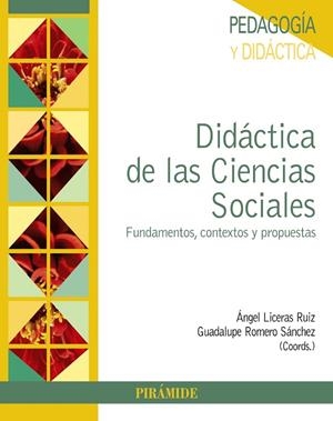 Didáctica de las Ciencias Sociales | 9788436835656 | Liceras Ruiz, Ángel;Romero Sánchez, Guadalupe