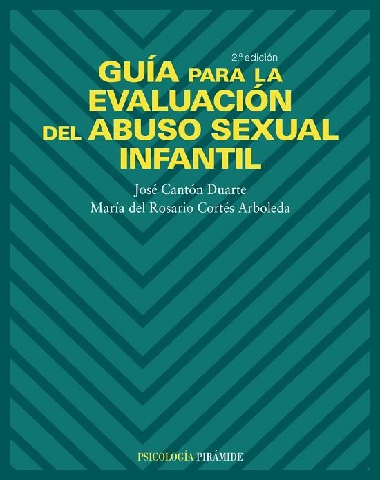 Guía para la evaluación del abuso sexual infantil | 9788436818383 | Cantón Duarte, José;Cortés Arboleda, María del Rosario