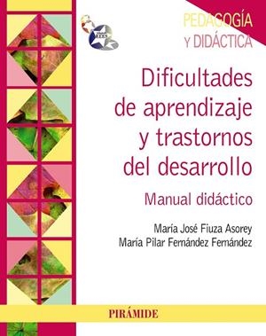 Dificultades de aprendizaje y trastornos del desarrollo | 9788436830071 | Fiuza Asorey, María José;Fernández Fernández, Pilar