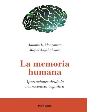 La memoria humana | 9788436834406 | Manzanero, Antonio Lucas;Álvarez, Miguel Ángel