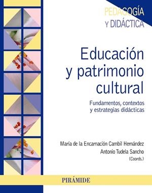 Educación y patrimonio cultural | 9788436837605 | Cambil Hernández, María de la Encarnación;Tudela Sancho, Antonio