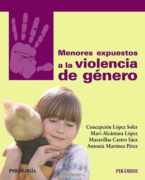 Menores expuestos a la violencia de género | 9788436837063 | López Soler, Concepción;Alcántara López, Mavi;Castro Sáez, Maravillas;Martínez Pérez, Antonia