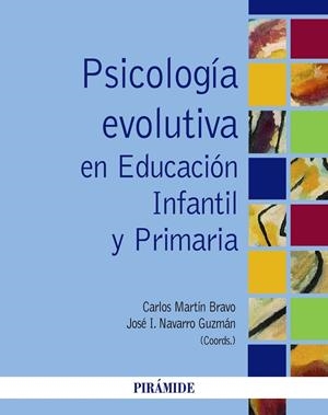 Psicología evolutiva en Educación Infantil y Primaria | 9788436834611 | Martín Bravo, Carlos;Navarro Guzmán, José Ignacio