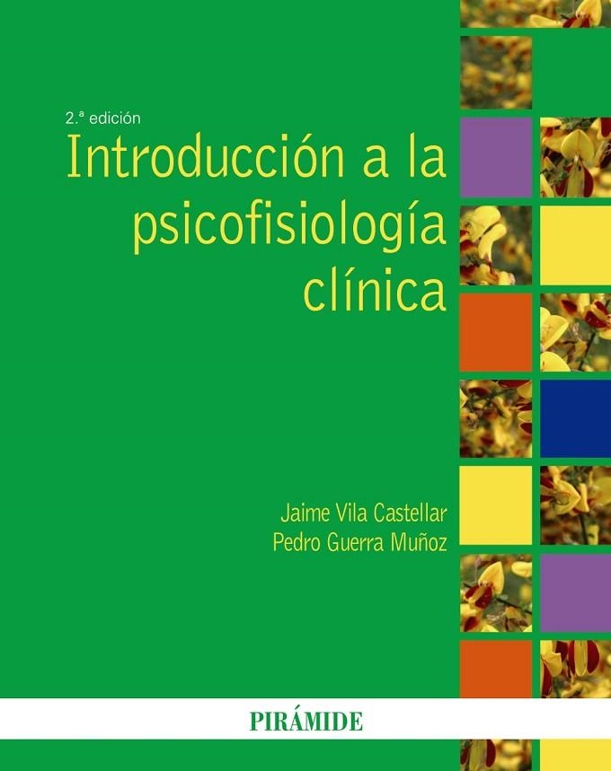 Introducción a la psicofisiología clínica | 9788436823004 | Vila Castellar, Jaime;Guerra Muñoz, Pedro