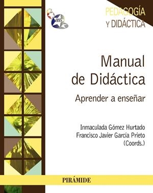 Manual de Didáctica | 9788436830101 | Gómez Hurtado, Inmaculada;García Prieto, Francisco Javier