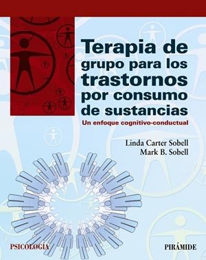 Terapia de grupo para los trastornos por consumo de sustancias | 9788436834741 | Sobell, Linda C.;Sobell, Mark B.