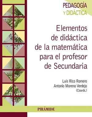 Elementos de didáctica de la matemática para el profesor de Secundaria | 9788436835366 | Rico Romero, Luis;Moreno Verdejo, Antonio