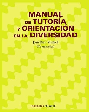 Manual de tutoría y orientación en la diversidad | 9788436820874 | Riart Vendrell, Joan