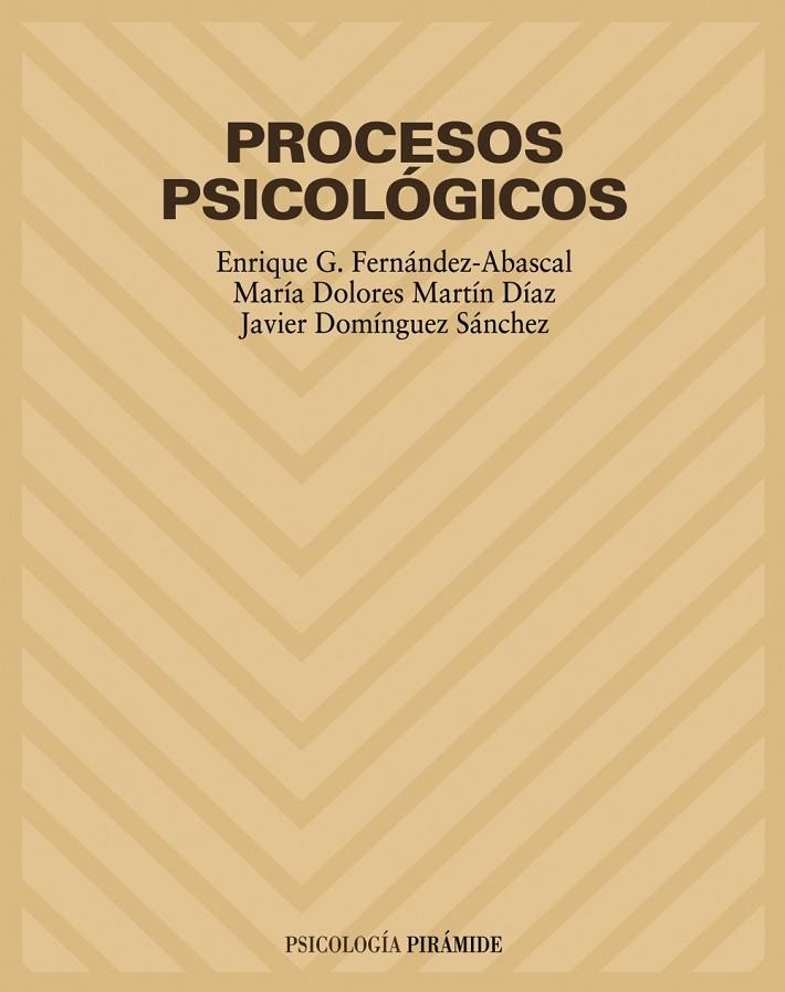 Procesos psicológicos | 9788436816051 | G. Fernández-Abascal, Enrique;Martín Díaz, María Dolores;Domínguez Sánchez, F. Javier