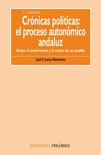 Crónicas políticas: el proceso autónomico andaluz | 9788436821529 | Lorca Navarrete, José F.