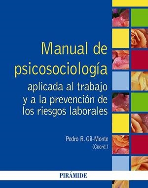 Manual de Psicosociología aplicada al trabajo y a la prevención de los riesgos laborales | 9788436831443 | Gil-Monte, Pedro R.