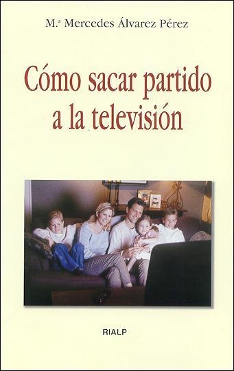 Cómo sacar partido a la televisión | 9788432135569 | Álvarez Pérez, Mercedes