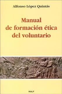 Manual de formación ética del voluntario | 9788432131899 | López Quintás, Alfonso
