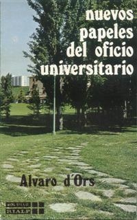Nuevos papeles del oficio universitario | 9788432120145 | D¿Ors, Álvaro
