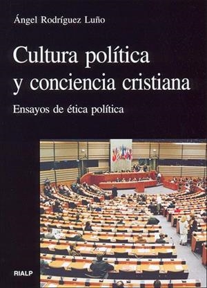 Cultura política y conciencia cristiana | 9788432136467 | Rodríguez Luño, Ángel