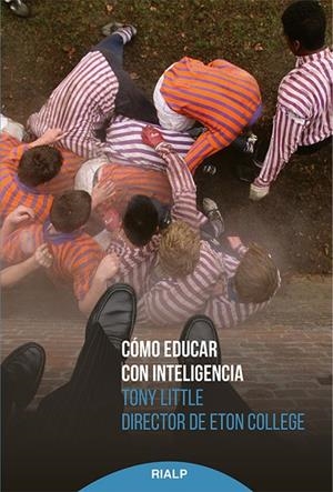 Cómo educar con inteligencia | 9788432146442 | Little, Tony