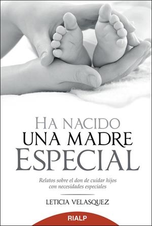 Ha nacido una madre especial | 9788432143236 | Velasquez Crafa, Leticia
