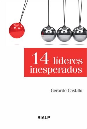 14 Líderes inesperados | 9788432139659 | Castillo Ceballos, Gerardo