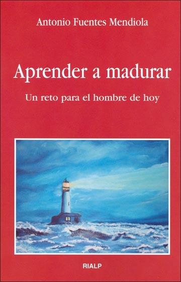 Aprender a madurar | 9788432135927 | Fuentes Mendiola, Antonio