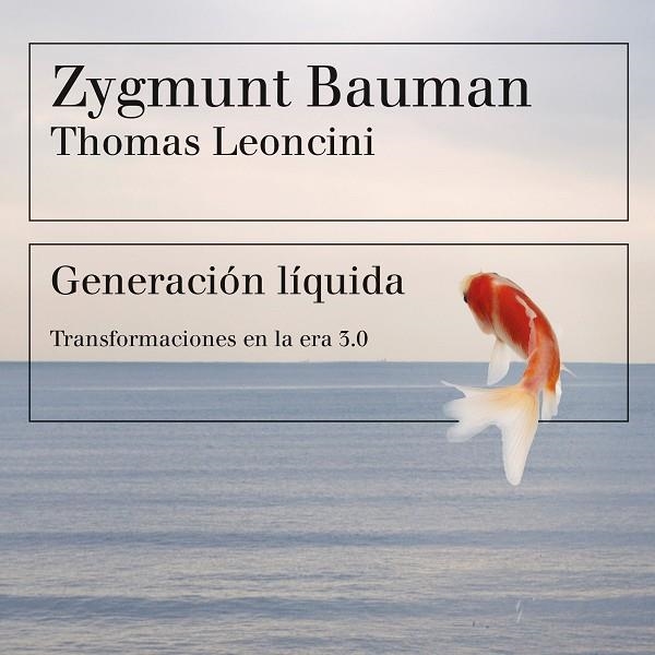 Generación líquida | 9788449334542 | Bauman, Zygmunt;Leoncini, Thomas