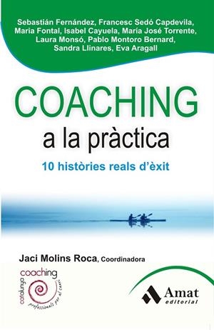 Coaching a la práctica | 9788497356954 | Aragall Trepat, Eva;Cayuela Giménez, Maria Isabel;Fernández, Sebastián Nicolás;Fontal López, Maria;L