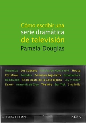 Cómo escribir una serie dramática de televisión | 9788484286103 | Douglas, Pamela
