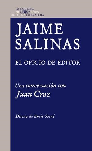Jaime Salinas. El oficio de editor | 9788420415208 | Cruz Ruiz, Juan