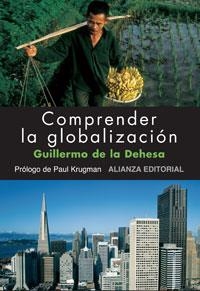 Comprender la globalización | 9788420682051 | Dehesa, Guillermo de la