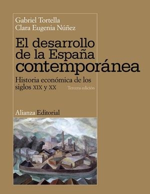 El desarrollo de la España contemporánea | 9788420684680 | Tortella, Gabriel;Núñez, Clara Eugenia