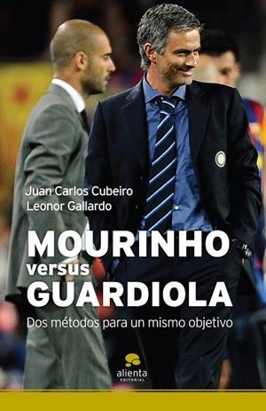 Mourinho versus Guardiola | 9788492414420 | Cubeiro Villar, Juan Carlos;Gallardo Guerrero, Leonor