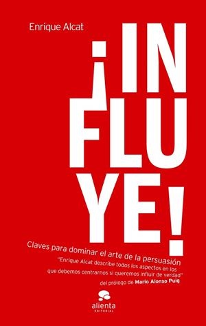 ¡Influye! | 9788492414772 | Alcat, Enrique