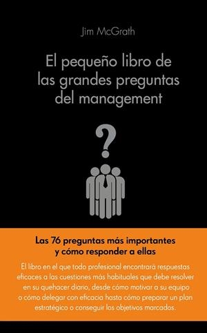 El pequeño libro de las grandes preguntas del management | 9788416253104 | McGrath, Jim