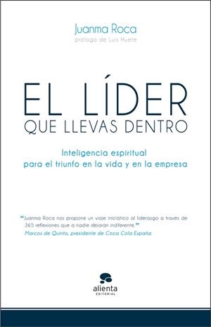 El líder que llevas dentro | 9788415320500 | Roca, Juanma