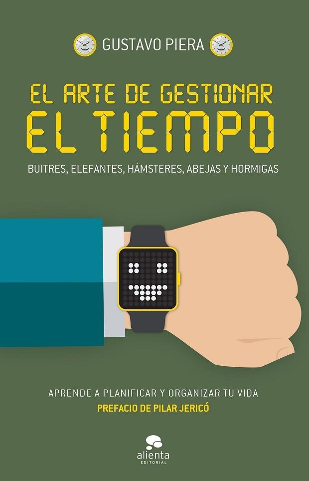 El arte de gestionar el tiempo | 9788416253562 | Piera, Gustavo