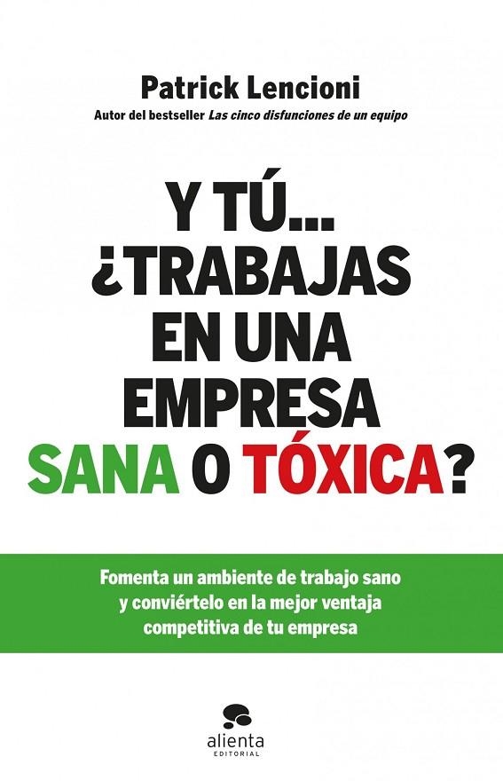 Y tú... ¿trabajas en una empresa sana o tóxica? | 9788415320579 | Lencioni, Patrick