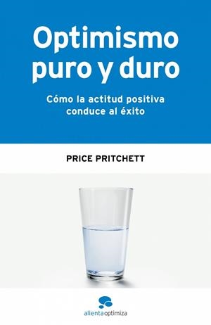 Optimismo puro y duro | 9788493562632 | Pritchett, Price