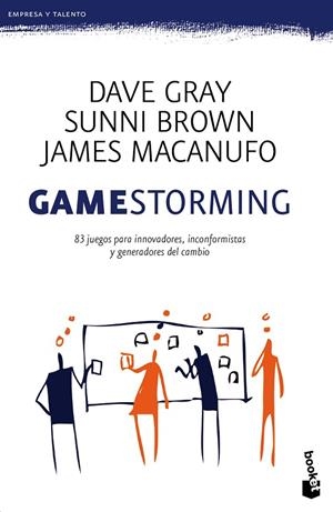 Gamestorming | 9788423425006 | Gray, Dave;Brown, Sunni;Macanufo, James