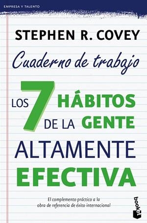Los 7 hábitos de la gente altamente efectiva. Cuaderno de trabajo | 9788408149675 | Covey, Stephen R.