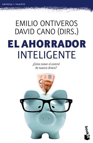El ahorrador inteligente | 9788467043396 | Ontiveros Baeza, Emilio;Cano, David