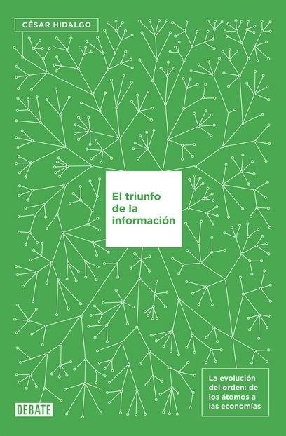 El triunfo de la información | 9788499927145 | Hidalgo, César