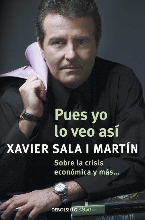 Pues yo lo veo así | 9788499087931 | Xavier Sala i Martín