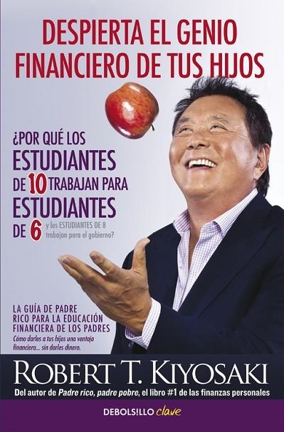 Despierta el genio financiero de tus hijos | 9788466332118 | Robert T. Kiyosaki