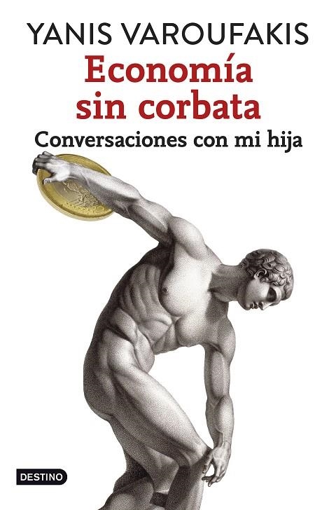 Economía sin corbata | 9788408141914 | Varoufakis, Yanis