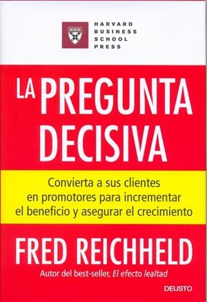 La pregunta decisiva | 9788423424610 | Reichheld, Frederick F.