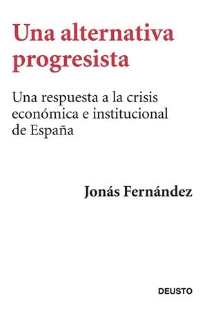 Una alternativa progresista | 9788423417407 | Fernández, Jonás