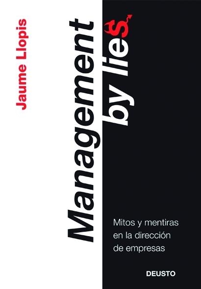 Management by lies | 9788423427086 | Llopis Casellas, Jaume