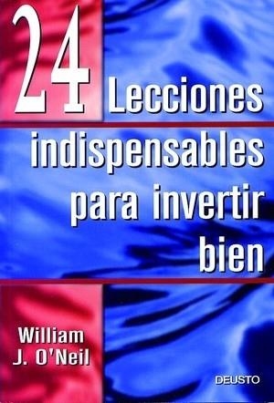 24 lecciones indispensables para invertir bien | 9788423421152 | O Neil, William J.
