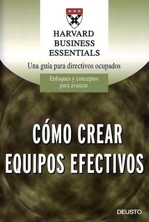 Cómo crear equipos efectivos | 9788423422371 | AA. VV.