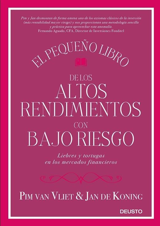 El pequeño libro de los altos rendimientos con bajo riesgo | 9788423428939 | Van Vliet, Pim;Koning, Jan de